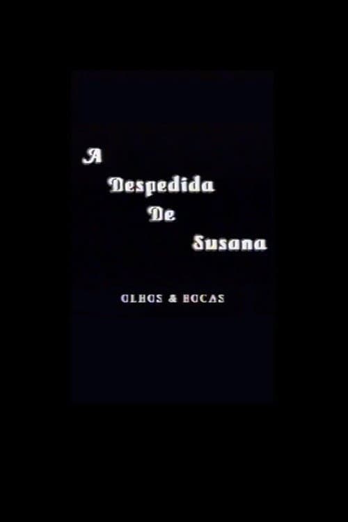 A Despedida de Susana, Olhos e bocas (1998) poster