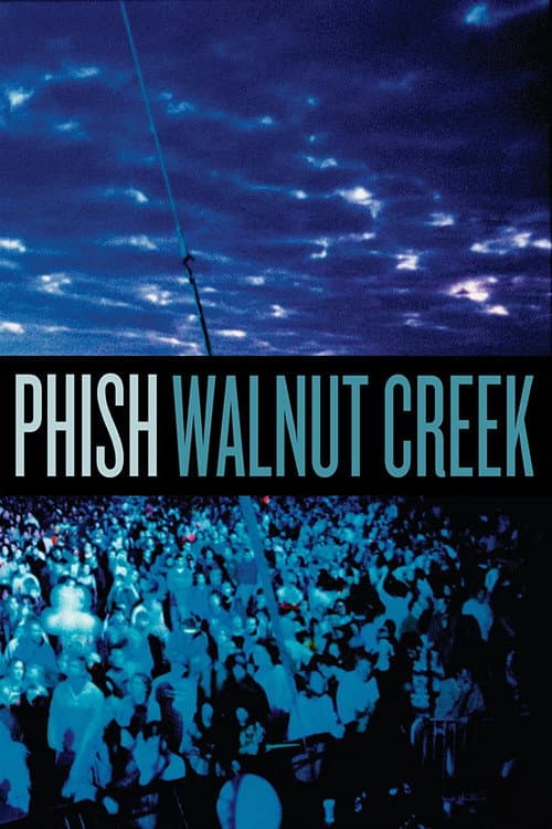 Phish: Walnut Creek (2008) poster