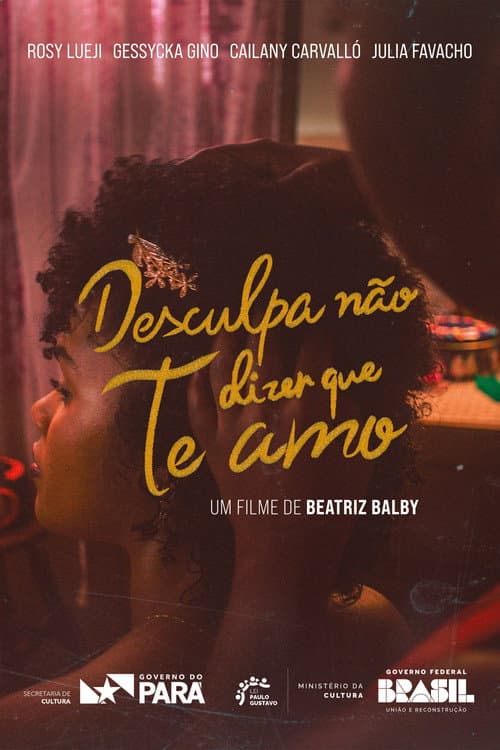 Desculpa Não Dizer Que Te Amo (2025) poster