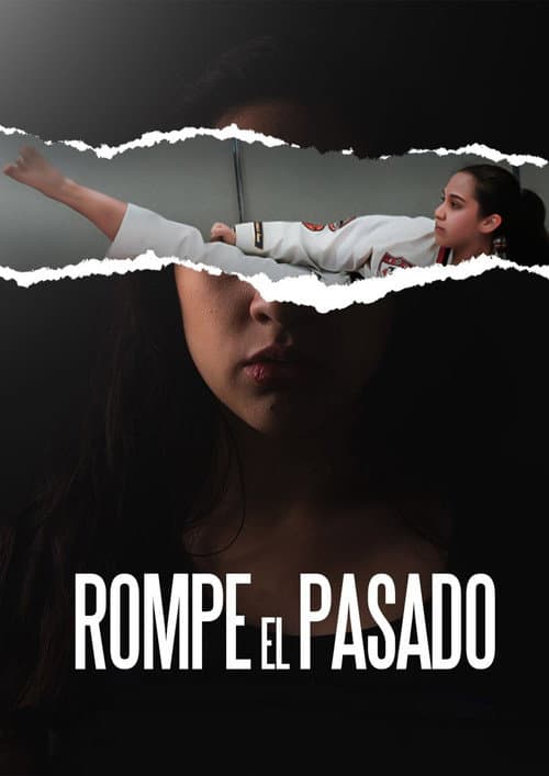 Rompe el Pasado (2024) poster
