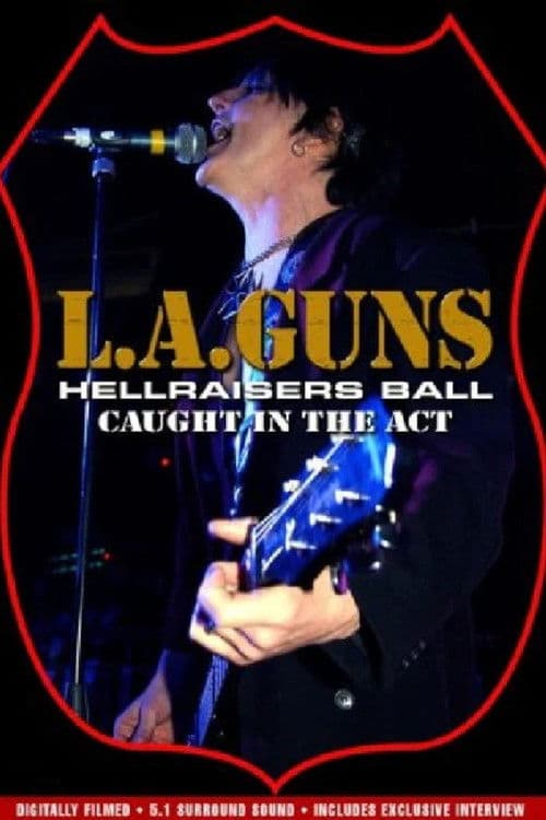 L.A. Guns: Hellraiser's Ball - Caught in the Act (2008) poster