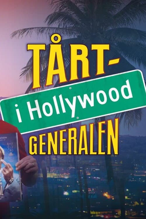 Tårtgeneralen i Hollywood (2018) poster
