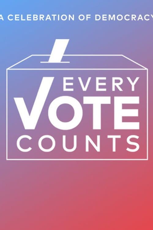Every Vote Counts: A Celebration of Democracy (2020) poster