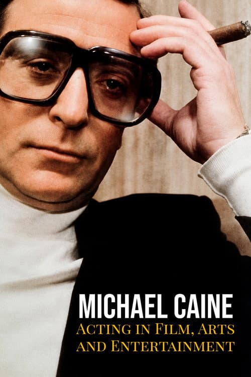 Michael Caine on Acting in Film, Arts and Entertainment (1987) poster
