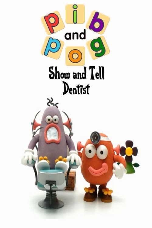 Pib and Pog: Dentist (2006) poster