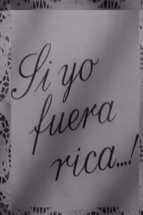 Si yo fuera rica (1941) poster