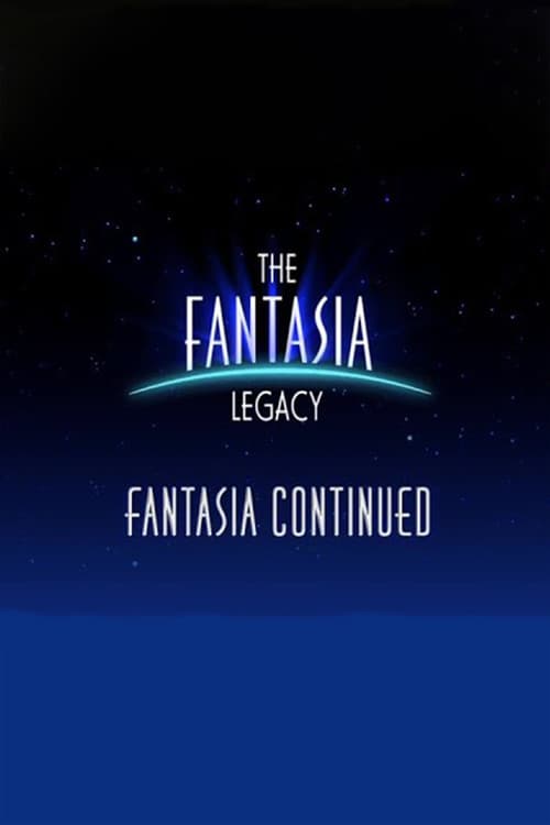 The Fantasia Legacy: Fantasia Continued (2000) poster