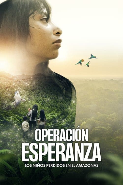 Operación Esperanza: Los niños perdidos en el Amazonas (2024) poster