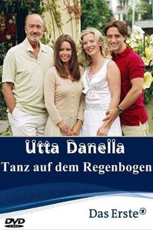Utta Danella - Tanz auf dem Regenbogen (2007) poster