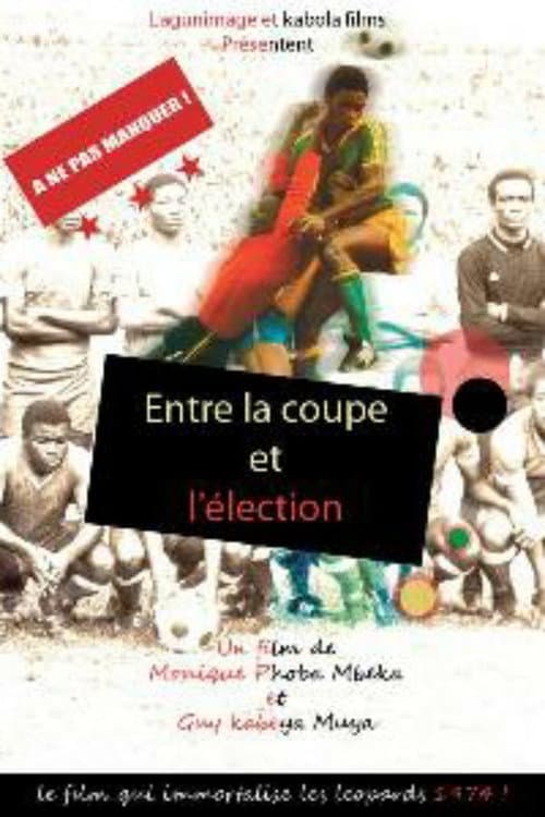 Entre la coupe et l'élection (2008) poster