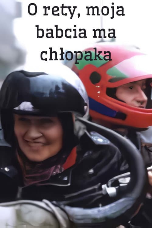 O rety, moja babcia ma chłopaka (1999) poster