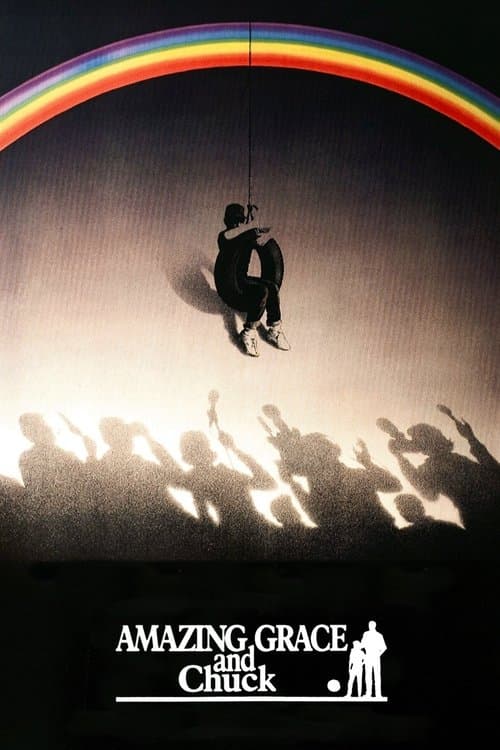 Amazing Grace and Chuck (1987) poster