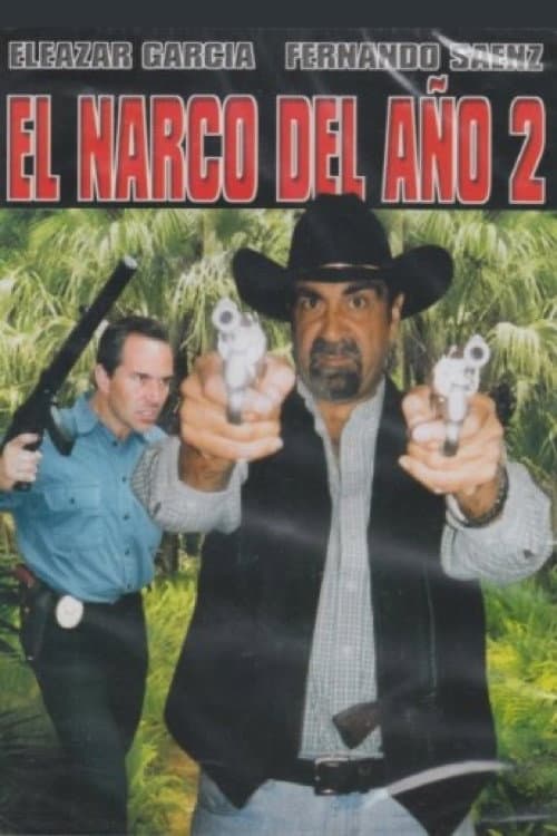 El narco del año 2 (2001) poster