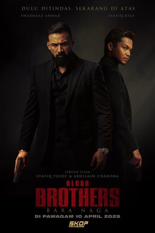 Blood Brothers: Bara Naga (2025) poster