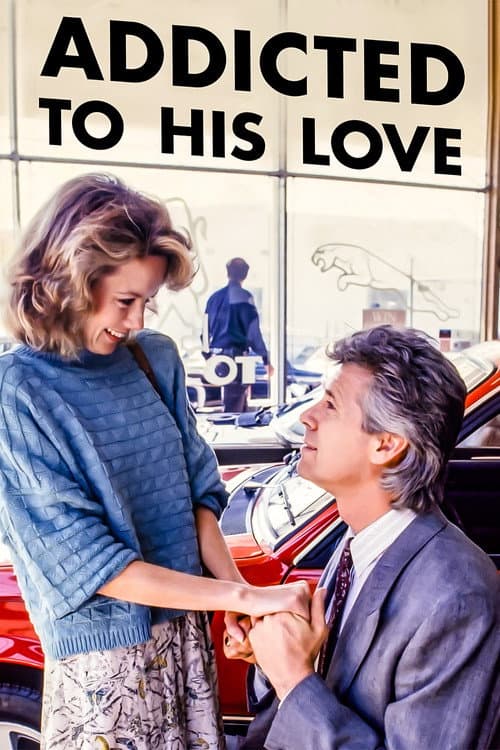 Addicted to His Love (1988) poster