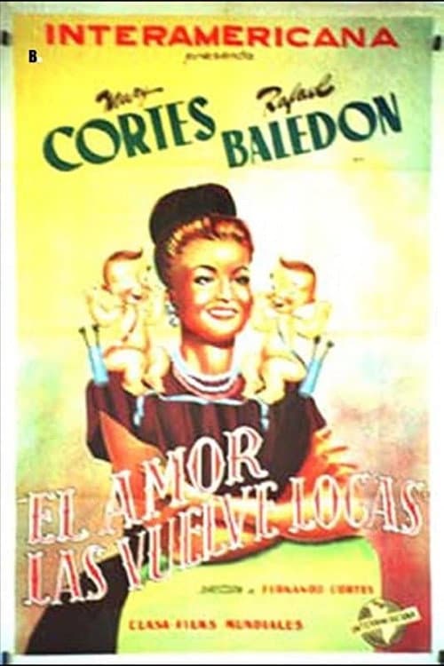 El amor las vuelve locas (1946) poster