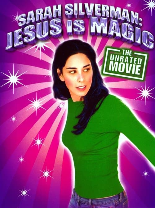 Sarah Silverman: Jesus Is Magic (2005) poster