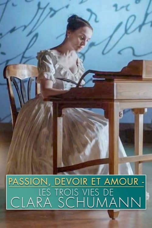 Leidenschaft und Pflicht und Liebe - Die drei Leben der Clara Schumann (2019) poster