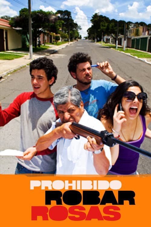 Prohibido Robar Rosas (2008) poster