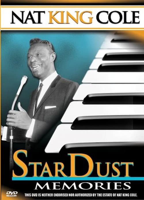 Nat King Cole: Stardust Memories (2005) poster