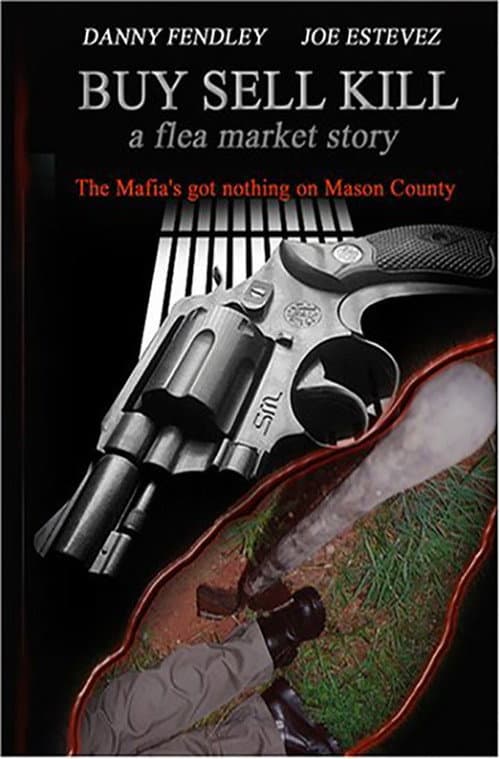 Buy Sell Kill: A Flea Market Story (2004) poster