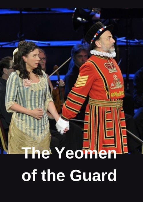 BBC Proms (2012): Gilbert & Sullivan - The Yeomen of the Guard (2012) poster