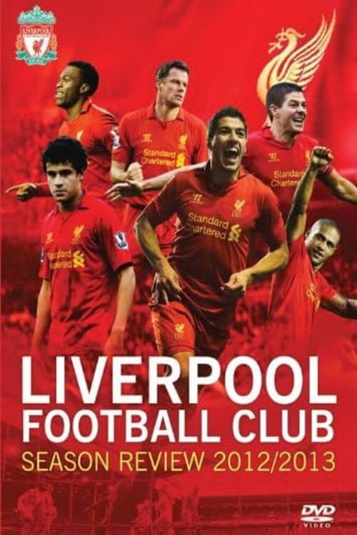 Liverpool F.C. - Official Season Review - 2012/13 (2013) poster