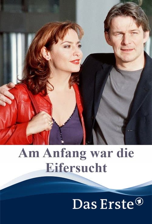 Am Anfang war die Eifersucht (2001) poster