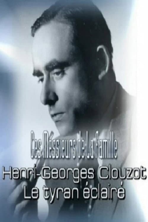 Henri-Georges Clouzot: Le tyran eclaire (2004) poster