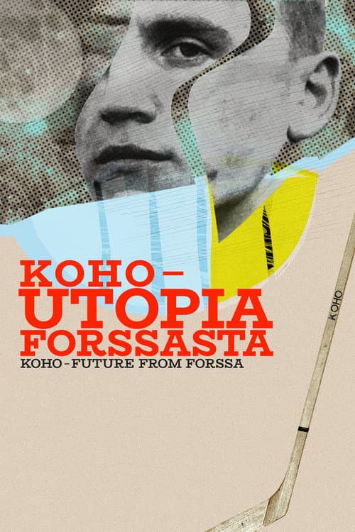 Koho – Utopia Forssasta (2022) poster