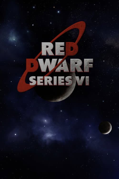 Red Dwarf: The Starbuggers - Series VI (2005) poster