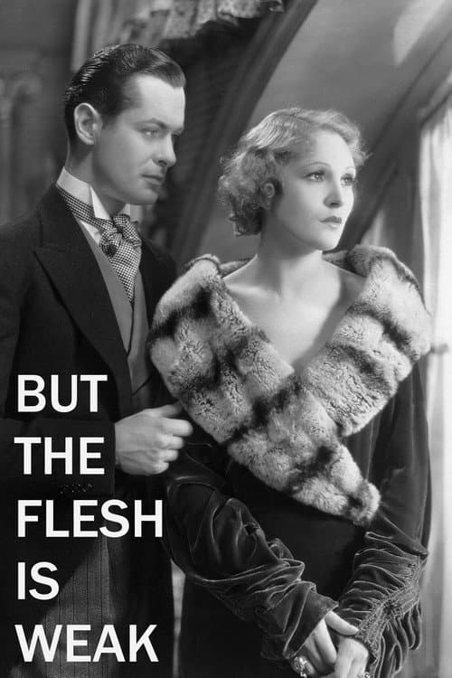 But the Flesh Is Weak (1932) poster