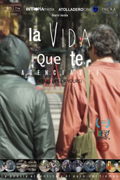 La vida que te agenciaste (2018) poster