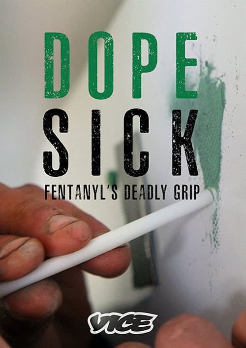 DOPESICK: Fentanyl's Deadly Grip (2016) poster