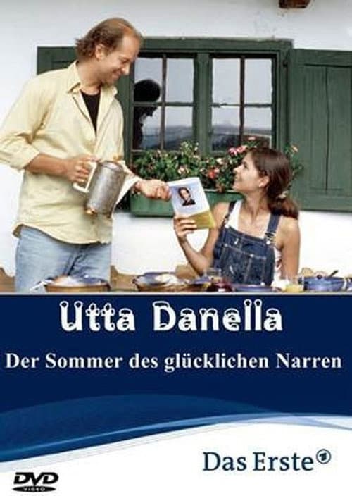 Utta Danella - Der Sommer des glücklichen Narren (2003) poster