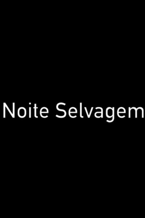Noite Selvagem (2021) poster