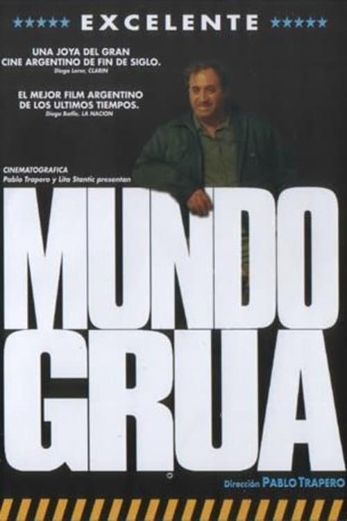 Mundo grúa (1999) poster