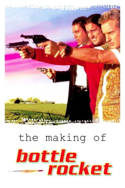The Making of 'Bottle Rocket' (2008) poster