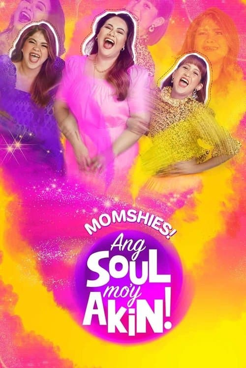Momshies! Ang Soul Mo'y Akin (2021) poster