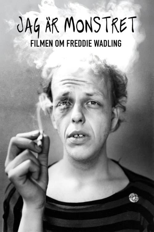 Jag är monstret - Filmen om Freddie Wadling (2025) poster