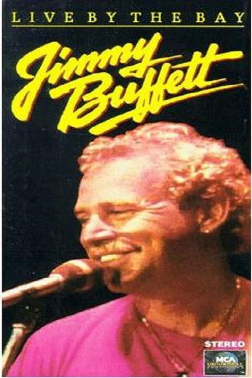 Jimmy Buffett: Live by the Bay (1986) poster