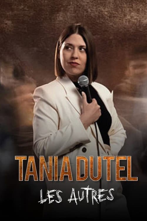 Tania Dutel : Les Autres (2024) poster