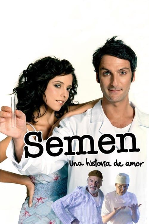 Semen, una historia de amor (2005) poster