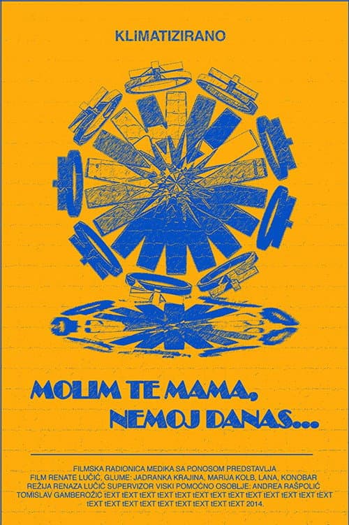 Molim te mama, nemoj danas... (2014) poster