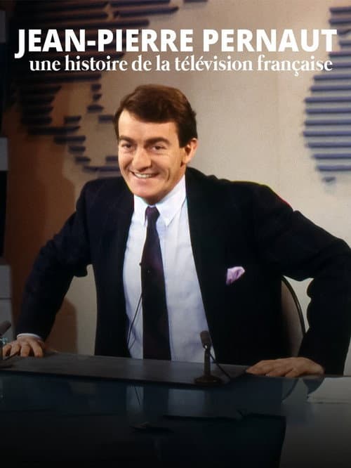 Jean-Pierre Pernaut, une histoire de la télévision française (2020) poster