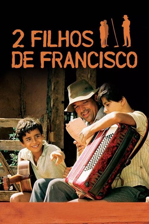 2 Filhos de Francisco - A História de Zezé di Camargo & Luciano (2005) poster