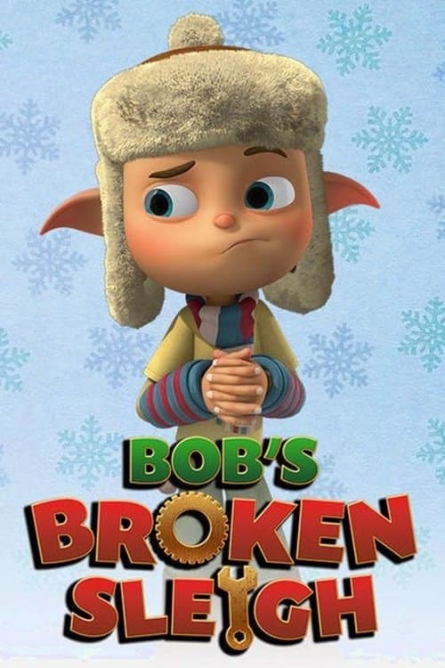 Bob's Broken Sleigh (2015) poster