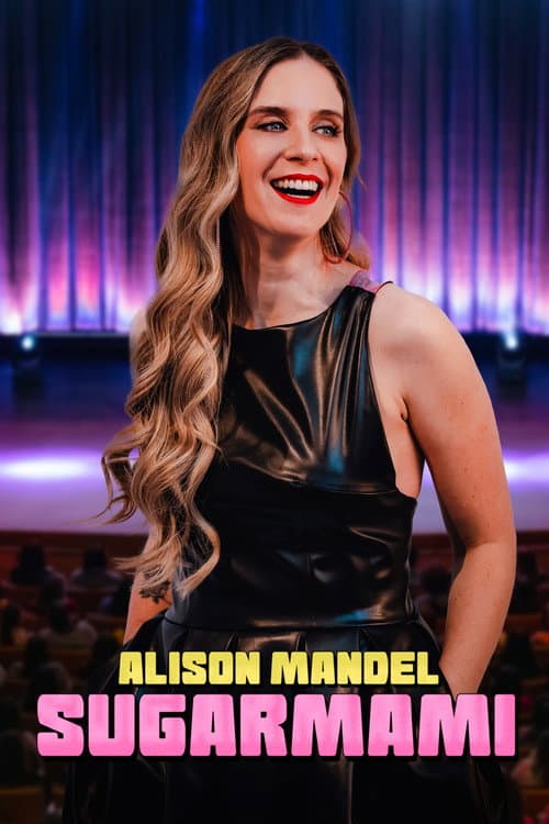Alison Mandel: Sugarmami (2024) poster