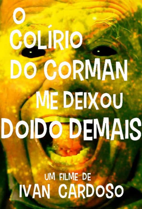 O Colírio do Corman Me Deixou Doido Demais (2020) poster