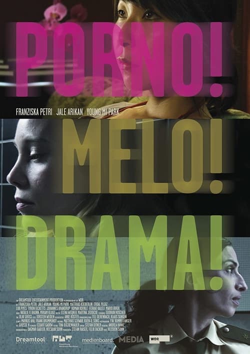 Porno!Melo!Drama! (2007) poster